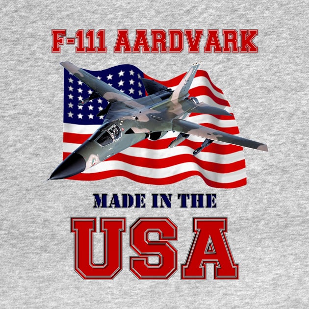 F-111 Aardvark Made in the USA by MilMerchant